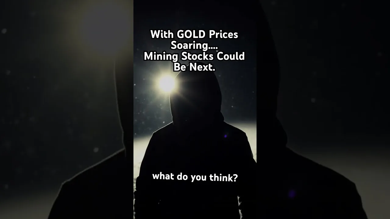Gold Mining Stocks…?