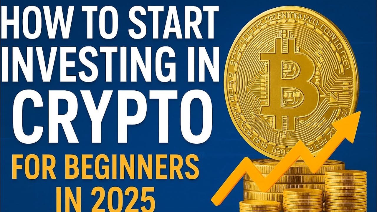 How To Start Investing In Crypto For Beginners In 2025