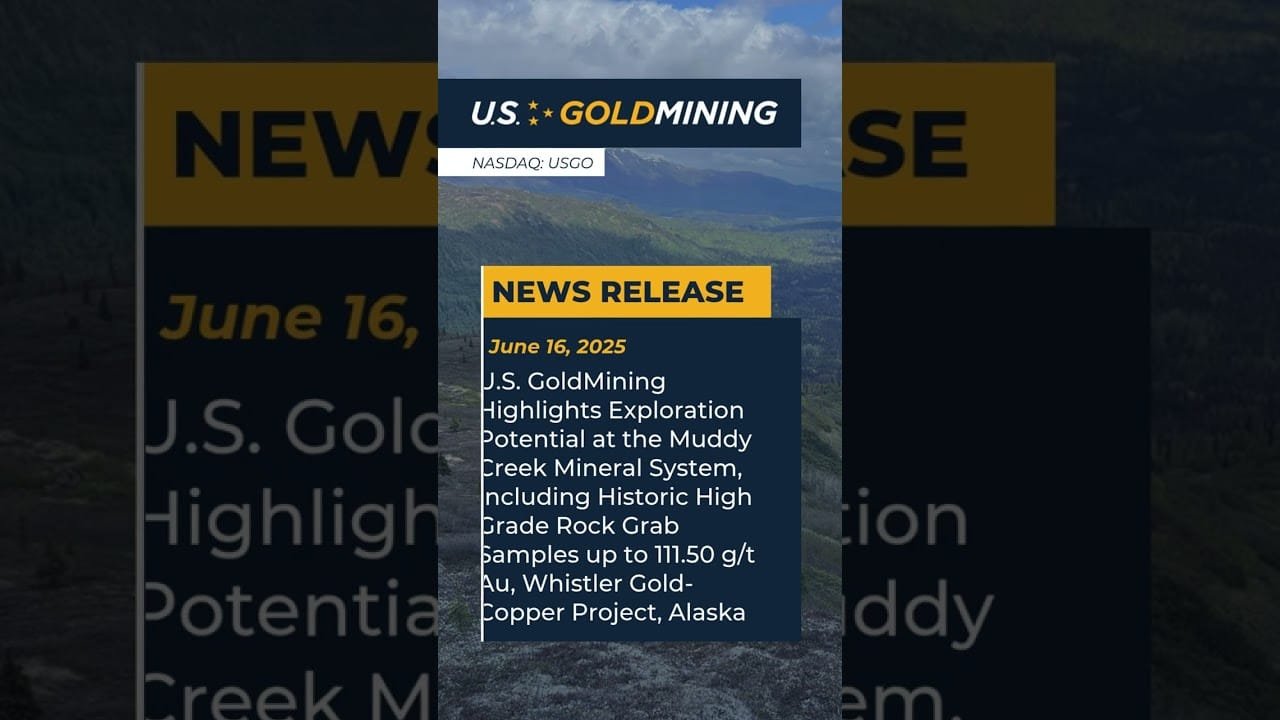 News Release ➡︎ June 16, 2025 | u.s. Goldmining (nasdaq: Usgo)