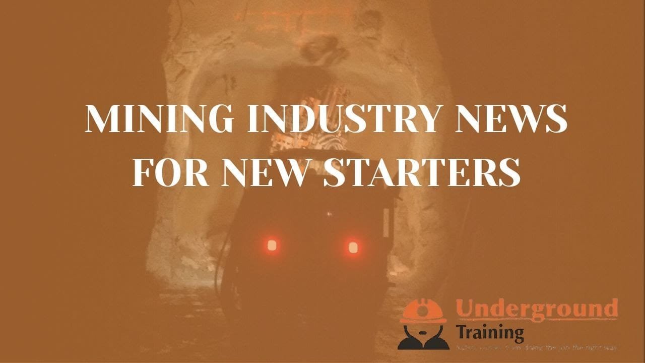 Mining Industry News For New Starters 27/08/25