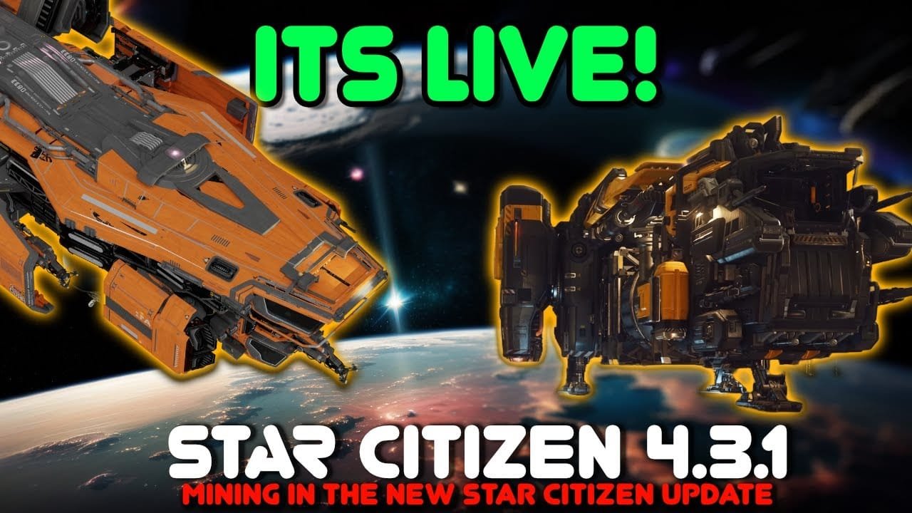 Star Citizen 4.3.1 New Patch Update! Solo Mole Mining In
