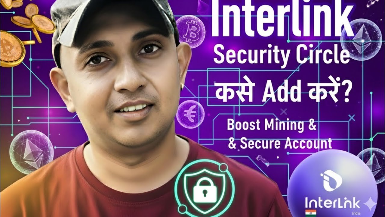 Full Guide: Interlink Security Circle + Boost Mining Tips In