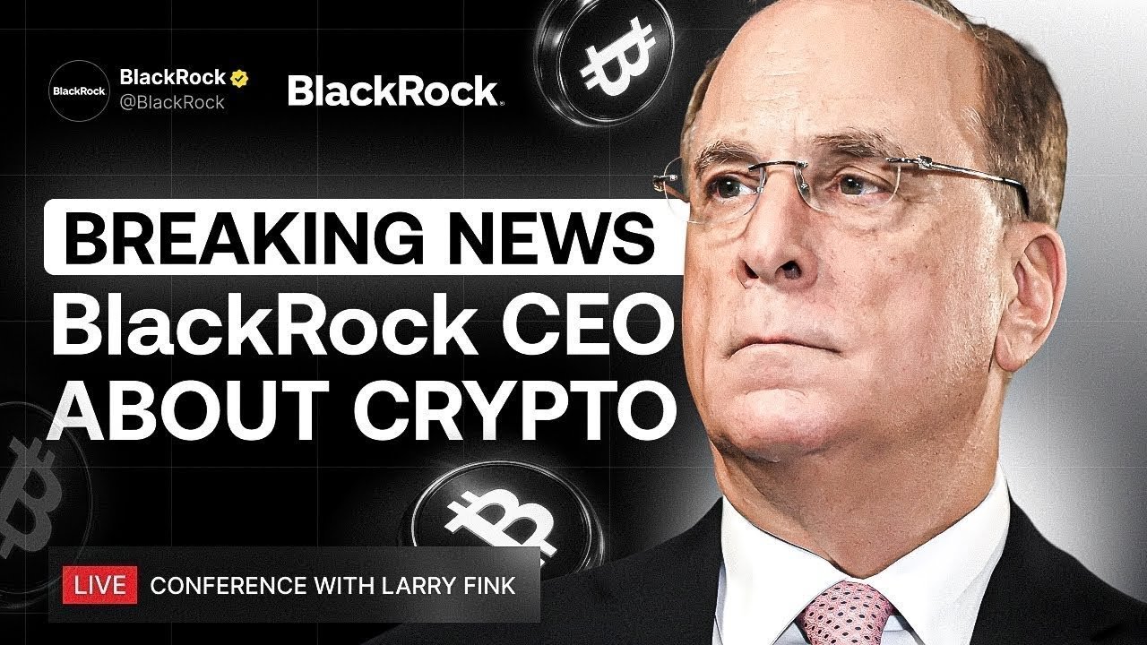 Live: Blackrock Makes Historic Crypto Announcement That Could Reshape Global