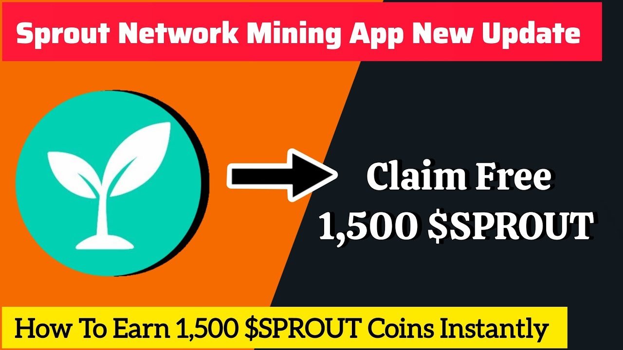 Sprout Network Mining Update: Earn 1,500 Sprout Coins | Newcomers